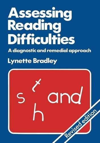 Assessing Reading Difficulties A Diagnostic and Remedial Approach