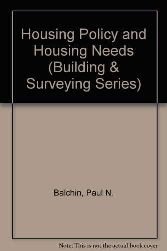 Housing Policy and Housing Needs