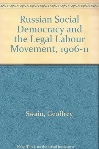 Russian Social Democracy and the Legal Labour Movement, 1906-14