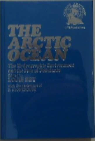 The Arctic Ocean The Hydrographic Environment and the Fate of Pollutants