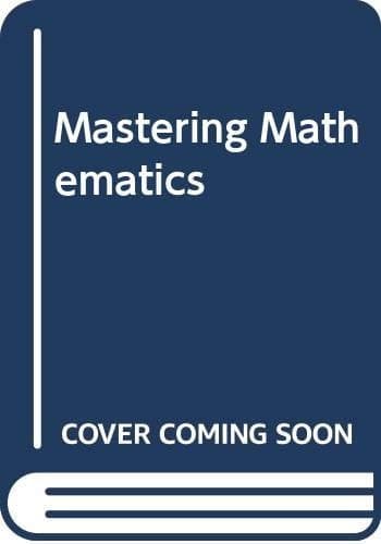 Mastering Mathematics