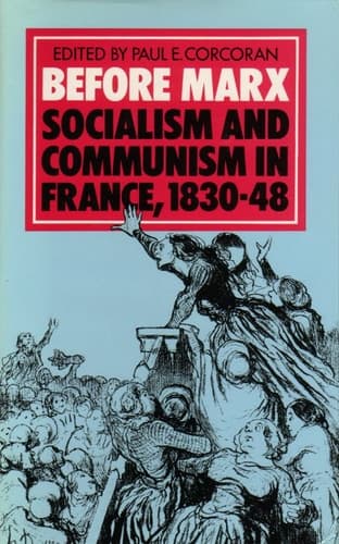 Before Marx: Socialism and communism in France, 1830-48