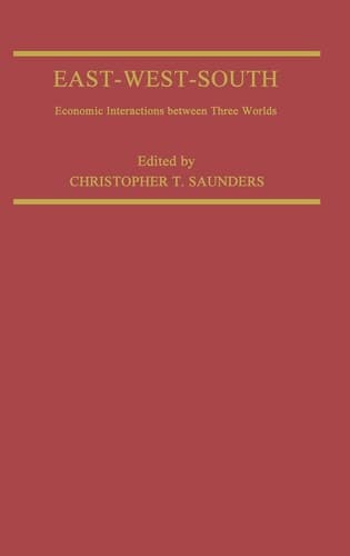 East-West-South: Economic Interaction Between Three Worlds