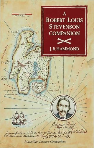 A Robert Louis Stevenson Companion A Guide to the Novels, Essays and Short Stories