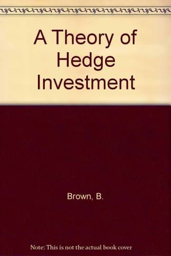 A Theory of Hedge Investment