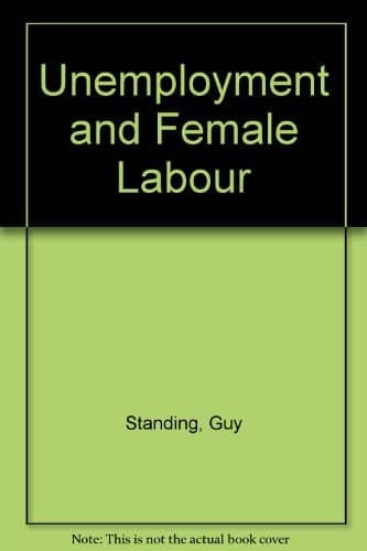 Unemployment and Female Labour A Study of Labour Supply in Kingston, Jamaica : a Study Prepared for the International Labour Office Within the Framework of the World Employment Programme with the Financial Support of the United Nations Fund for Population Activities