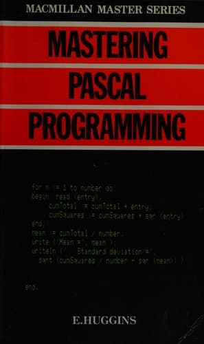 Mastering Pascal Programming