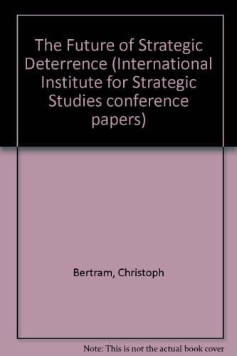 The Future of Strategic Deterrence.