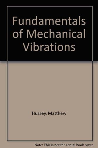 Fundamentals of Mechanical Vibrations
