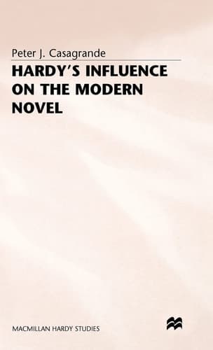 Hardy’s Influence on the Modern Novel (Macmillan Hardy Studies)