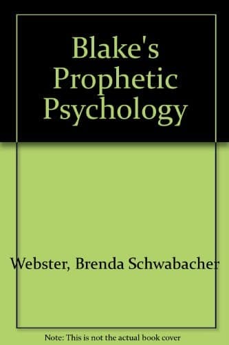 Blake's Prophetic Psychology