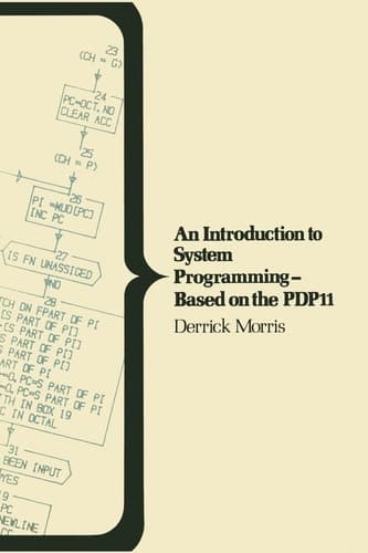 An Introduction to System Programming - Based on the PDP 11