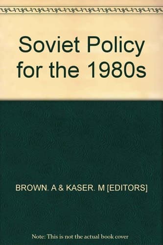 Soviet Policy for the Nineteen Eighties