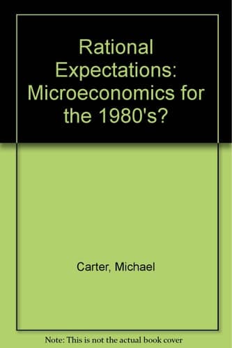 Rational Expectations: Macroeconomics for the 1980s?