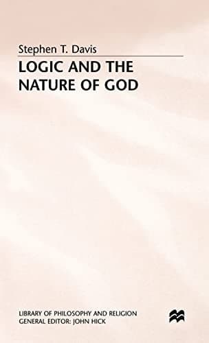 Logic and the Nature of God (Library of Philosophy and Religion)