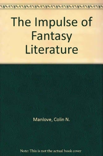 The Impulse Of Fantasy Literature