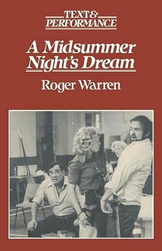 A Midsummer Night's Dream (Text and Performance)