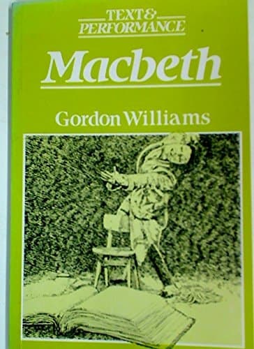 Macbeth: Text and Performance