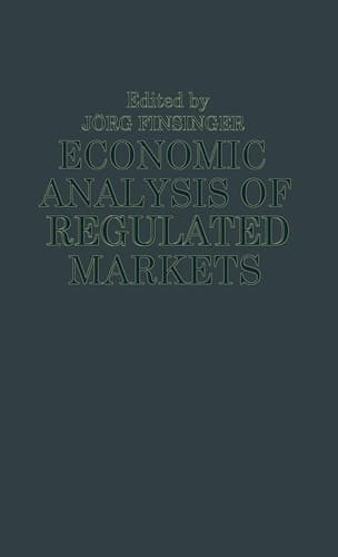 Economic Analysis of Regulated Markets