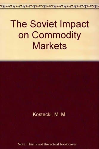The Soviet Impact on Commodity Markets