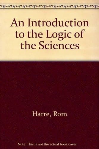 An Introduction to the Logic of the Sciences