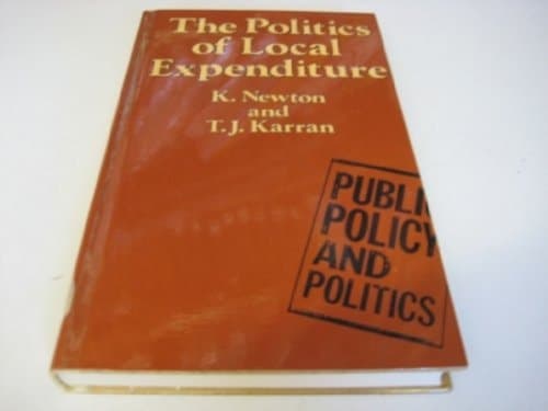 The Politics of Local Expenditure (Public Policy and Politics)