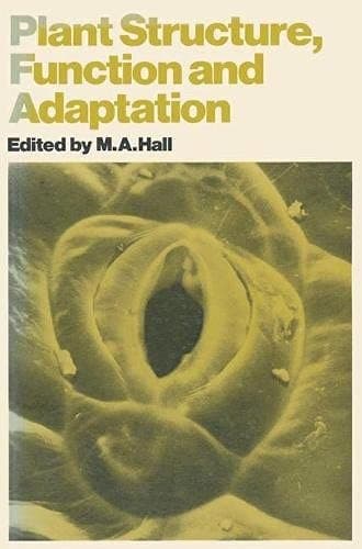 Plant Structure, Function and Adaptation
