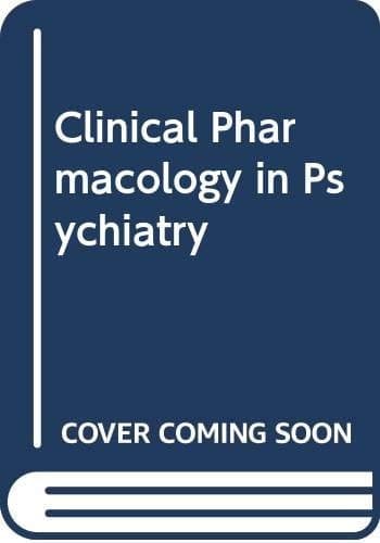 Clinical Pharmacology in Psychiatry Bridging the Experimental-therapeutic Gap