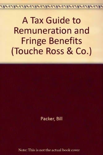 A Tax Guide to Remuneration and Fringe Benefits