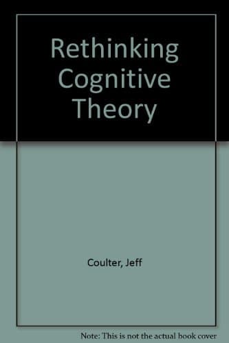 Rethinking Cognitive Theory