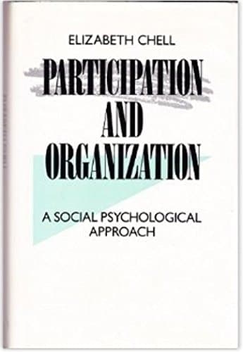 Participation & Organization A Social Psychological Approach