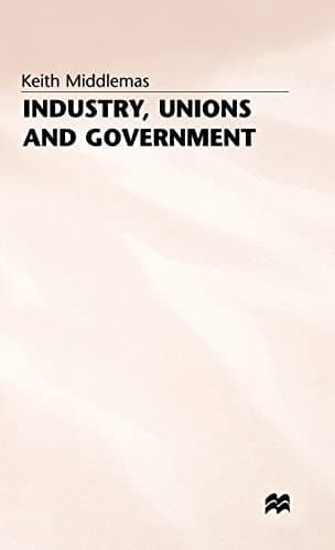 Industry, Unions and Government Twenty-One Years of NEDC