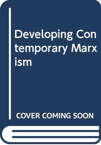 Developing Contemporary Marxism