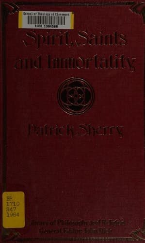 Spirit, Saints and Immortality (Library of Philosophy and Religion)