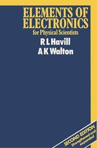 Elements of Electronics for Physical Scientists
