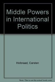 Middle Powers in International Politics