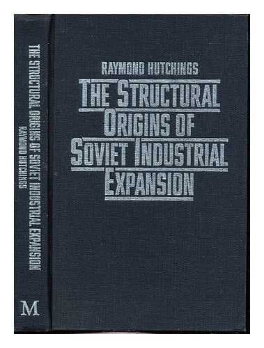 The Structural Origins of Soviet Industrial Expansion