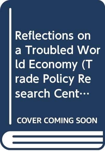 Reflections on a troubled world economy: Essays in honor of Herbert Giersch