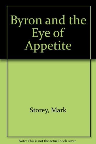 Byron and the eye of appetite