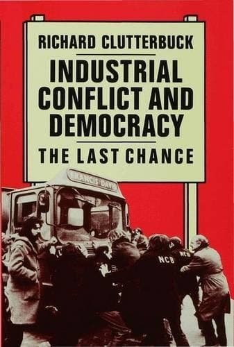 Industrial Conflict and Democracy: The Last Chance