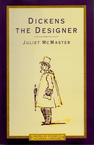 Dickens the designer (Macmillan studies in Victorian literature)