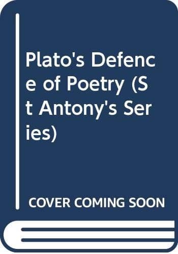 Plato's Defence of Poetry (St Antony's)