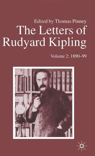 The Letters of Rudyard Kipling Volume 2: 1890-99