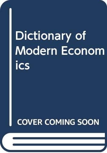 The Dictionary of Modern Economics