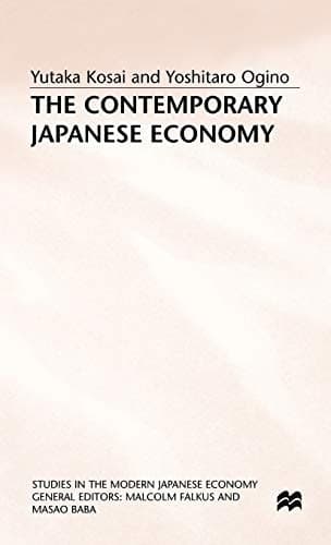 The Contemporary Japanese Economy (Studies in the Modern Japanese Economy)
