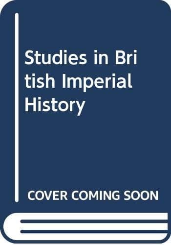 Studies in British Imperial History