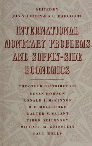 International Monetary Problems and Supply-Side Economics: Essays in Honour of Lorie Tarshis