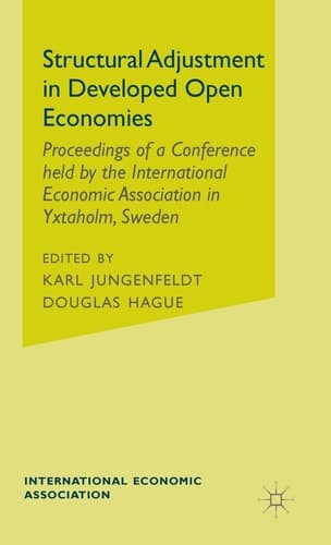 Structural Adjustment in Developed Open Economies (International Economic Association Series)