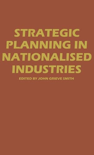 Strategic Planning in Nationalized Industries