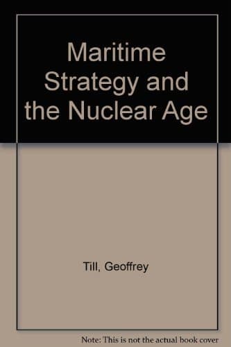Maritime Strategy and the Nuclear Age